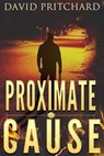 Proximate Cause - David Pritchard - 9780990411819