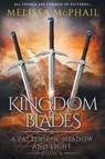 Kingdom Blades - Melissa McPhail - 9780990629177