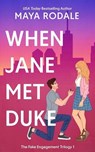 When Jane Met Duke - Maya Rodale - 9780990635697