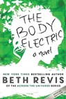 The Body Electric - Beth Revis - 9780990662617