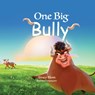 One Big Bully - Tracy Blom - 9780990687184