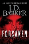 Forsaken - J D Barker - 9780990694908