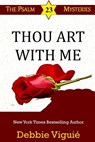 Thou Art With Me - Debbie Viguie - 9780990697138