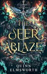 The Seer Ablaze (The Viridian Curse #1) - Quinn Elmsworth - 9780990727477