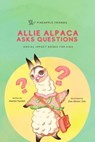 Allie Alpaca Asks Questions - Neetal Parekh - 9780990748250