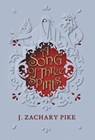 A Song of Three Spirits - J Zachary Pike - 9780990859673