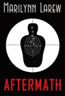 Aftermath - Marrilynn Larew - 9780991091270