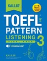 KALLIS' TOEFL iBT Pattern Listening 3 - Kallis - 9780991165797