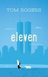 Eleven - Tom Rogers - 9780991181001