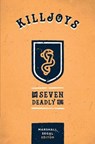 Killjoys: The Seven Deadly Sins - Marshall Segal - 9780991277629
