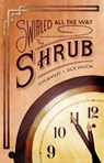 Swirled All the Way to the Shrub - Tom Bentley ; Rick Wilson - 9780991301713