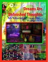 Dreams Are Unfinished Thoughts - Brian Paone - 9780991309108