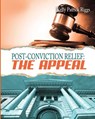 Post-Conviction Relief: The Appeal - Freebird Publishers - 9780991359196