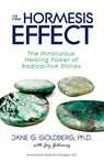 The Hormesis Effect - Jane G Goldberg ; Jay Gutierrez - 9780991377923