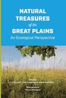 Natural Treasures of the Great Plains: An Ecological Perspective - Tom Lynch - 9780991645596