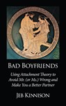 Bad Boyfriends - Jeb Kinnison - 9780991663613