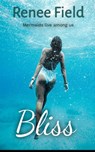 Bliss - Renee Field - 9780991693283