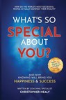 What's So Special About You? - Christopher M Healy - 9780991727346