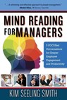 Mind Reading for Managers - Kim Seeling Smith - 9780992491406