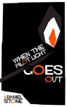 When the Pilot Light Goes Out - Daniel Stone - 9780992617011