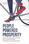 People Powered Prosperity - David Boyle ; Tony Greenham - 9780992691943