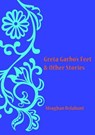 Greta Garbo's Feet & Other Stories - DELAHUNT,  Meaghan - 9780992739263