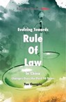 Evolving Towards Rule of Law in China - YUN,  Changzhi - 9780992762599