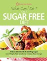 What Can I Eat On A Sugar Free Diet? - Quick Start Guides - 9780992823238