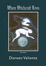 Where Witchcraft Lives - Doreen Valiente - 9780992843014