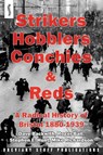 Strikers, Hobblers, Conchies & Reds - Roger Ball ; Stephen E. Hunt ; Michael Richardson - 9780992946609