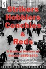 Strikers, Hobblers, Conchies & Reds - Roger Ball ; Stephen E. Hunt ; Michael Richardson - 9780992946609