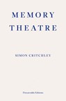 Memory Theatre - Simon Critchley - 9780992974718