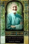 Badshah Khan: Islamic Peace Warrior - Heathcote Williams - 9780993014123