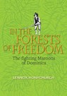 In the Forests of Freedom - Lennox Honychurch - 9780993108662