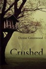 Crushed - Denise Greenwood - 9780993141256