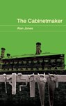 The Cabinetmaker - Alan Jones - 9780993237454