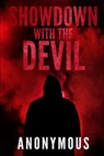 SHOWDOWN W/THE DEVIL - Anonymous - 9780993257766