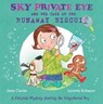 Sky Private Eye and the Case of the Runaway Biscuit - Jane Clarke - 9780993553714