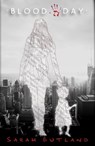 Blood Day the Novella - Sarah Butland - 9780993786426