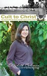 Cult to Christ - Coleman - 9780994295309