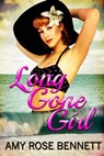 Long Gone Girl - Amy Rose Bennett - 9780994335319