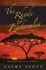 The Rhode to Zimkesalia - Cathy J Scott - 9780994387103