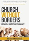 Church Without Borders - Mathew Kuruvilla - 9780994572622