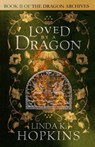 Loved by a Dragon - Linda K. Hopkins - 9780994765604