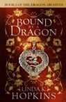 Bound by a Dragon - Linda K. Hopkins - 9780994765666