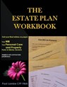 The Estate Plan Workbook: Get your final wishes on paper, Your Will, Your Personal Care and Property - Power of Attorney decisions - Paul Lambe Cfp Fma - 9780994783608