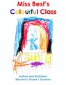 Miss Best's Colourful Class - Miss Best - 9780994926159