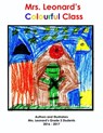 Mrs. Leonard's Colourful Class - Mrs. Leonard - 9780994926173