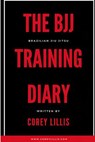 The BJJ Training Diary - Corey B. Lillis - 9780995026445