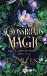 Crossroads Magic - T J Green - 9780995138629